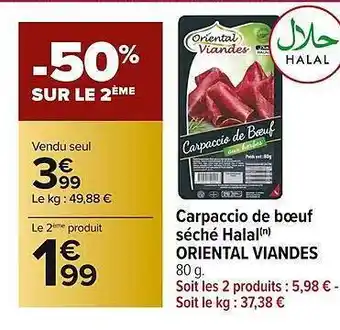 Carrefour Market Carpaccio De Boeuf Séché Halal Oriental Viandes offre