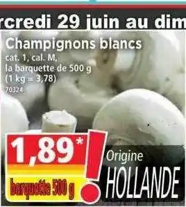 Norma Champignons Blancs offre