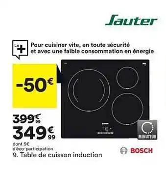 BUT Sauter Table De Cuisson Induction Bosch offre