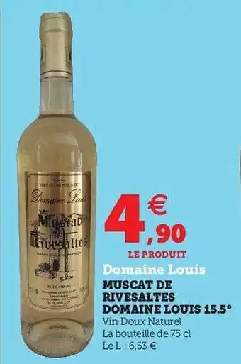 Super U Domaine Louis Muscat De Rivesaltes offre