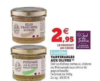 Super U L'oulibo Tartinables Aux Olives offre