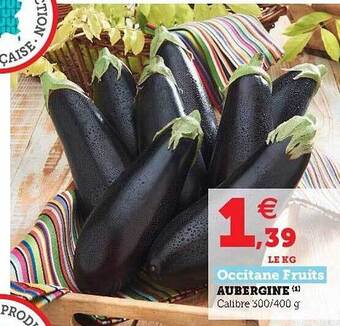Super U Aubergine offre
