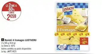 Géant Casino LUSTUCRU ravioli 4 fromages offre