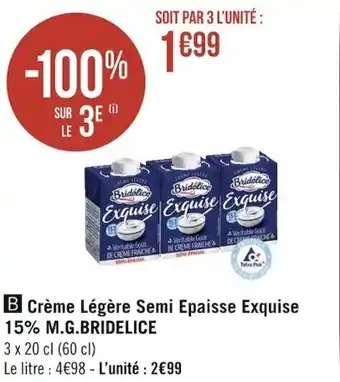 Géant Casino M.G. BRIDELICE crème légère semi epaisse exquise 15% offre