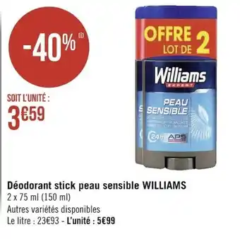 Géant Casino WILLIAMS déodorant stick peau sensible offre