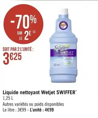 Géant Casino SWIFFER liquide nettoyant wetjet offre
