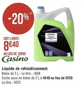 Géant Casino Liquide de refroidissement offre
