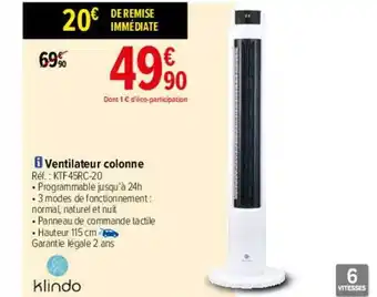 Carrefour Ventilateur Colonne Klindo offre