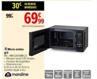 Carrefour Micro-ondes Gril Mandine offre