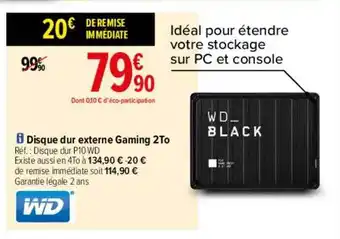 Carrefour Disque Dur Externe Gaming 2to Wd offre