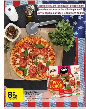 Carrefour Market Pizza Del Gusto «offre Spéciale» Mix Buffet offre