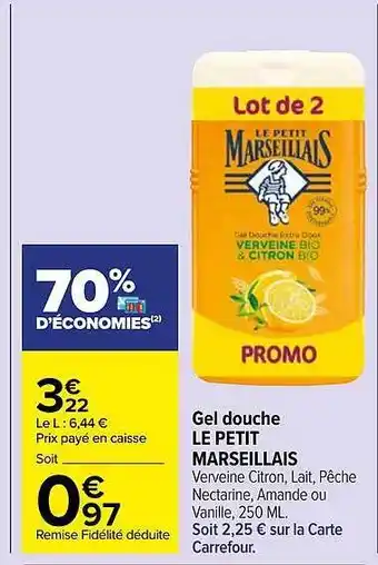 Carrefour Market Gel Douche Le Petit Marseillais offre