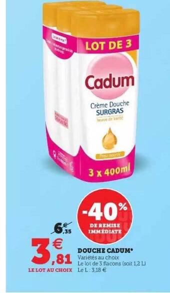 Hyper U Douche Cadum offre