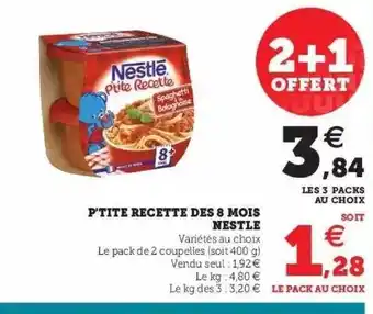 Hyper U P'tite Recette Dès 8 Mois Nestlé offre