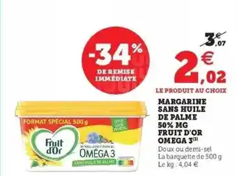 Hyper U Margarine Sans Huile De Palme 50% Mg Fruit D'or Oméga 3 offre