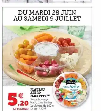 Hyper U Plateau Apéro Florette offre