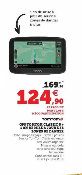 Hyper U Gps Tomtom Classic 5 + 1 An De Mise à Jour Des Zones De Danger offre