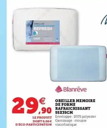 Hyper U Oreiller Mémoire De Forme Rafraîchissant 55 X 35 Cm Blanrêve offre