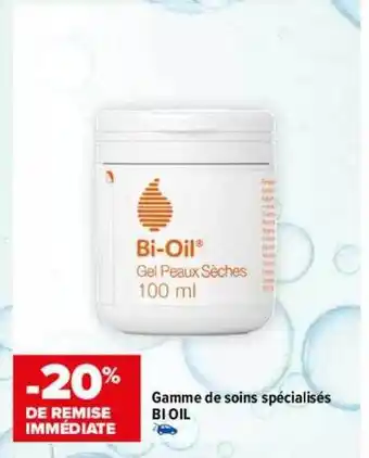 Carrefour maPara parapharmacie Gamme De Soins Spécialisés Bi Oil offre