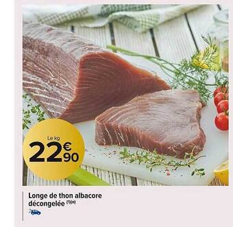 Carrefour Market Longe De Thon Albacore Décongelée offre