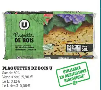 Hyper U Plaquettes De Bois U offre