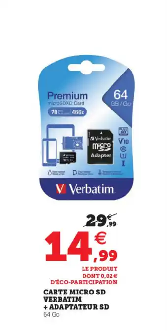 Hyper U Carte Micro SD Verbatin + Adaptateur SD offre