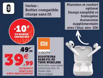 Hyper U Escouteurs Sans Fil MI True Wireless offre
