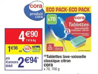 Cora x Carrefour CORA tablettes lave-vaisselle classique citron offre