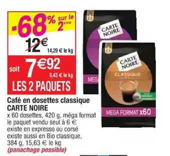 Cora x Carrefour CARTE NOIRE café en dosettes classique offre