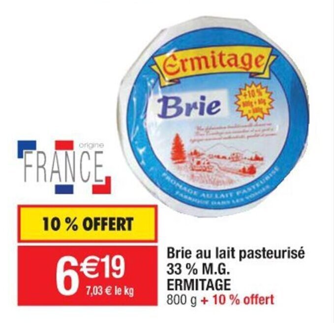 Promo ERMITAGE brie au lait pasteurisé33 M.G. chez Cora