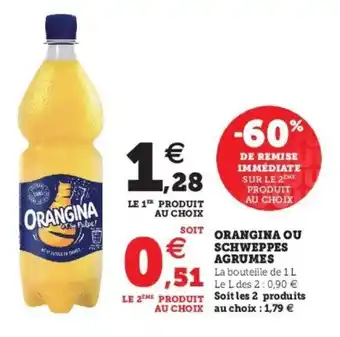 Super U Orangina ou schweppes agrumes offre