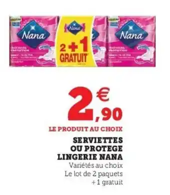 Super U Serviettes ou protege lingerie nana offre