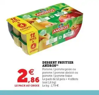 Super U Andros Dessert Fruitier offre