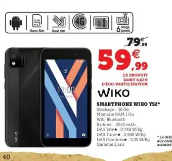 Super U Wiko Smartphone Wiko Y52 offre