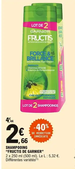 E.Leclerc Fructis de Garnier Shampooing offre