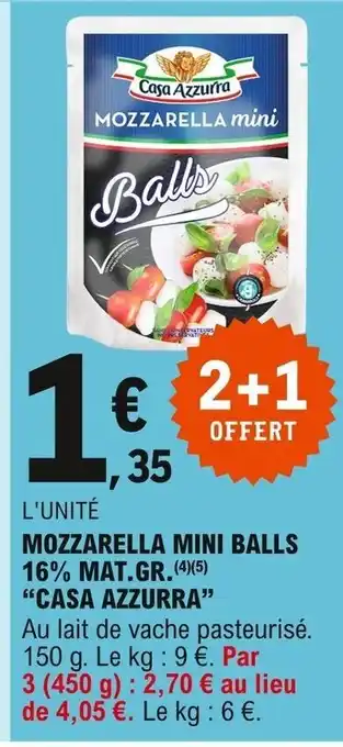 E.Leclerc Casa Azzurra Mozzarella Mini Balls 16% Mat Gr offre