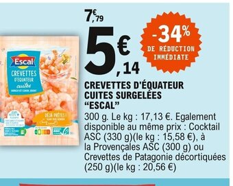 E.Leclerc Escal Crevettes d'équateur Cuites Surgelées offre