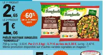 E.Leclerc Bonduelle Poêlée Rustique Surgelées offre