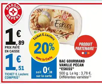 E.Leclerc Eskiss Bac Gourmand Vanille Pécan offre