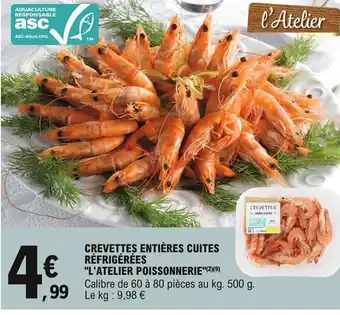 E.Leclerc Crevettes Entières Cuites Réfrigérées l'Atelier Poissonnerie offre