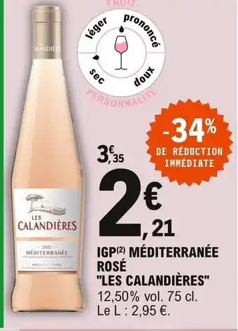 E.Leclerc Les Calandières IGP Méditerranée Rosé offre