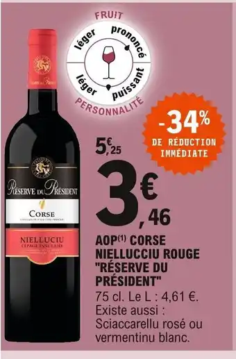 E.Leclerc AOP Corse Niellucciu Rouge Réserve Du Président offre