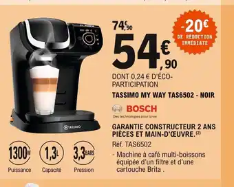 E.Leclerc Bosch Tassimo My Way Tas6502-Noir offre