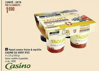 Casino Supermarchés Yaourt Saveur Fraise & Myrtille Casino Ca Vient D'ici offre