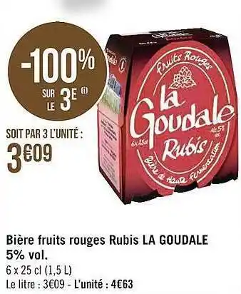 Géant Casino Bière Fruits Rouges Rubis La Goudale offre