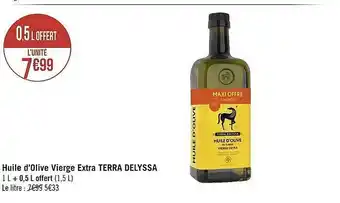 Géant Casino Huile D'olive Vierge Extra Terra Delyssa offre
