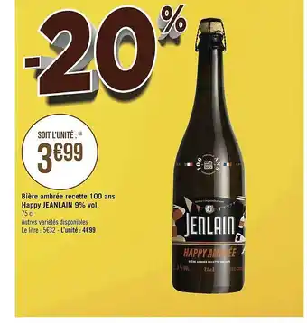 Géant Casino Bière Ambrée Recette 100 Ans Happy Jeanlain offre