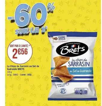 Géant Casino La Chips De Sarrasin Au Sel De Guérande Brets offre