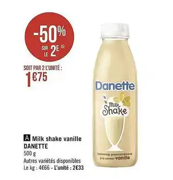 Géant Casino Milk Shake Vanille Danette offre