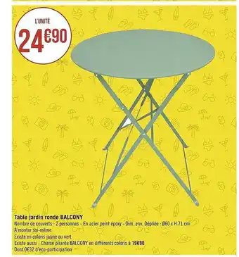 Géant Casino Table Jardin Ronde Balcony offre